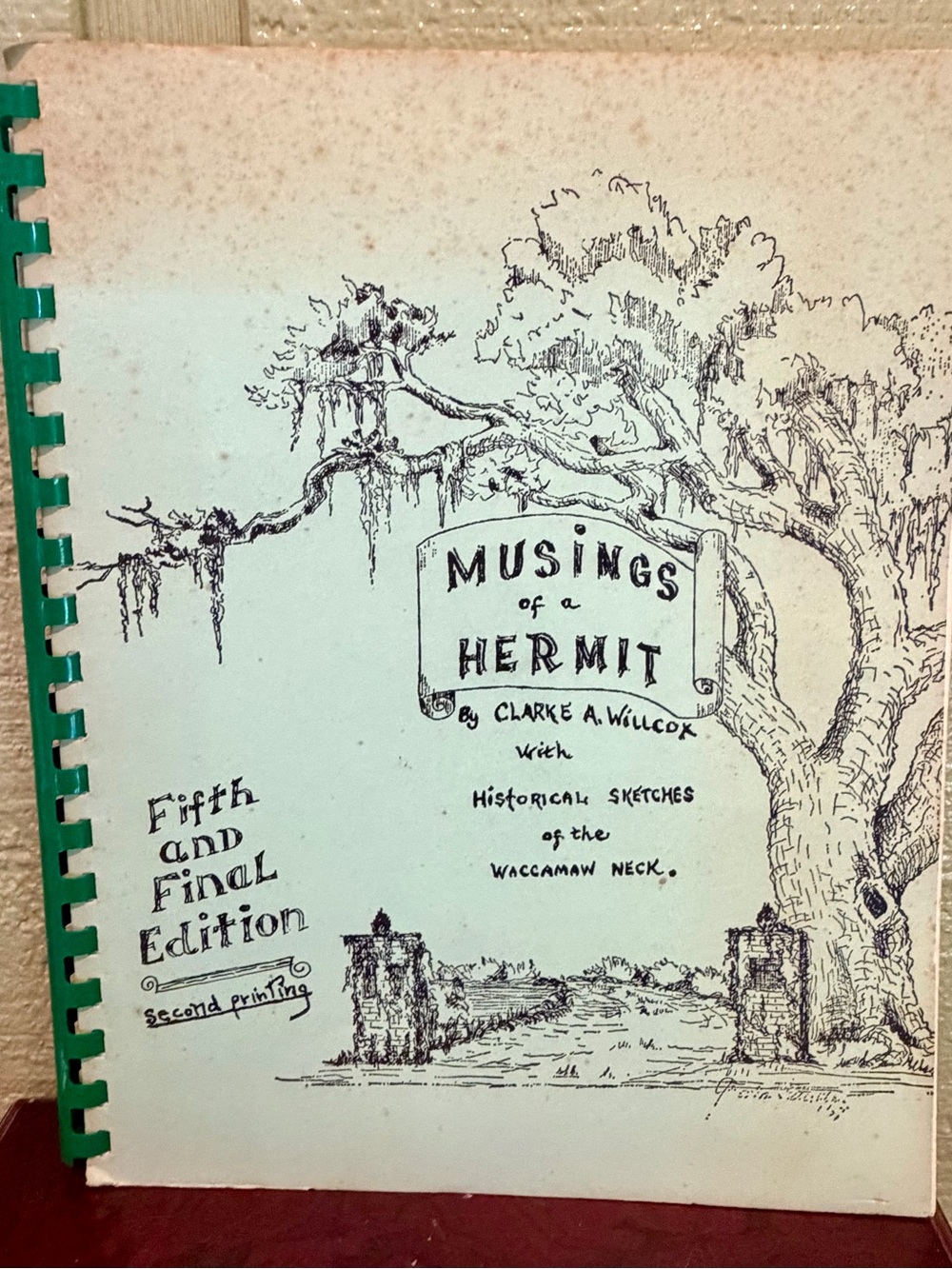 Signed Musings of a Hermit Clarke A. Willcox 1982 5th Ed Waccamaw SC History